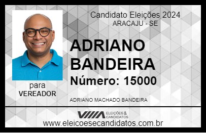 Candidato ADRIANO BANDEIRA 2024 - ARACAJU - Eleições