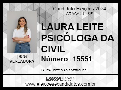 Candidato LAURA LEITE PSICÓLOGA DA CIVIL 2024 - ARACAJU - Eleições