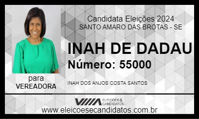 Candidato INAH DE DADAU 2024 - SANTO AMARO DAS BROTAS - Eleições