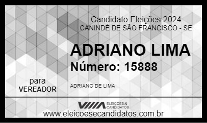 Candidato ADRIANO LIMA 2024 - CANINDÉ DE SÃO FRANCISCO - Eleições