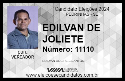 Candidato EDILVAN DE JOLIETE 2024 - PEDRINHAS - Eleições