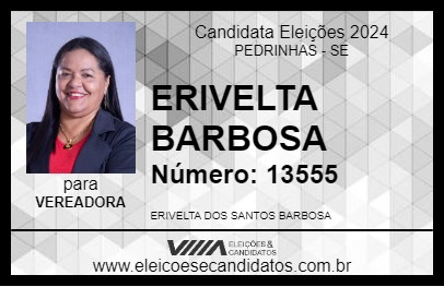 Candidato ERIVELTA BARBOSA 2024 - PEDRINHAS - Eleições