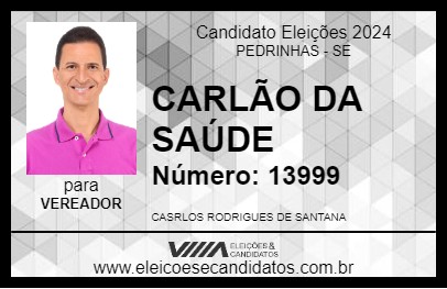 Candidato CARLÃO DA SAÚDE 2024 - PEDRINHAS - Eleições