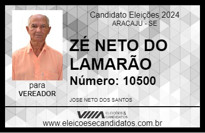 Candidato ZÉ NETO DO LAMARÃO 2024 - ARACAJU - Eleições