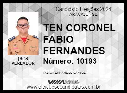 Candidato TEN CORONEL FABIO FERNANDES 2024 - ARACAJU - Eleições