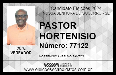 Candidato PASTOR HORTENISIO 2024 - NOSSA SENHORA DO SOCORRO - Eleições