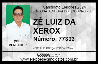 Candidato ZÉ LUIZ DA XEROX 2024 - NOSSA SENHORA DO SOCORRO - Eleições