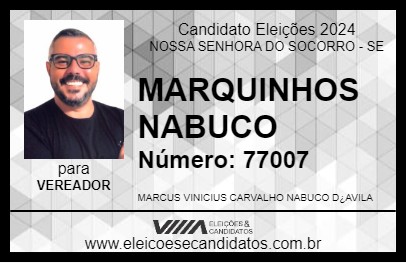 Candidato MARQUINHOS NABUCO 2024 - NOSSA SENHORA DO SOCORRO - Eleições