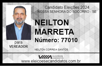 Candidato NEILTON MARRETA 2024 - NOSSA SENHORA DO SOCORRO - Eleições