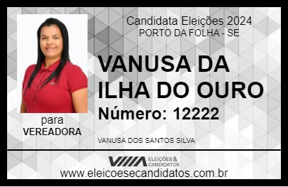 Candidato VANUSA DA ILHA DO OURO 2024 - PORTO DA FOLHA - Eleições