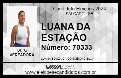 Candidato LUANA DA ESTAÇÃO 2024 - SALGADO - Eleições