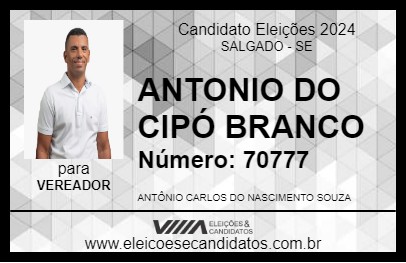 Candidato ANTONIO DO CIPÓ BRANCO 2024 - SALGADO - Eleições