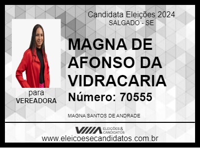 Candidato MAGNA DE AFONSO DA VIDRACARIA 2024 - SALGADO - Eleições