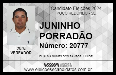 Candidato JUNINHO PORRADÃO 2024 - POÇO REDONDO - Eleições