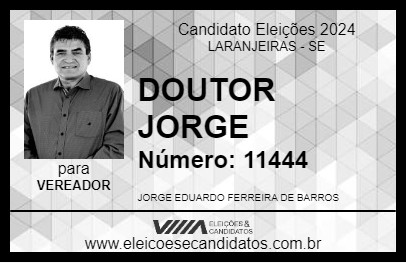 Candidato DOUTOR JORGE 2024 - LARANJEIRAS - Eleições