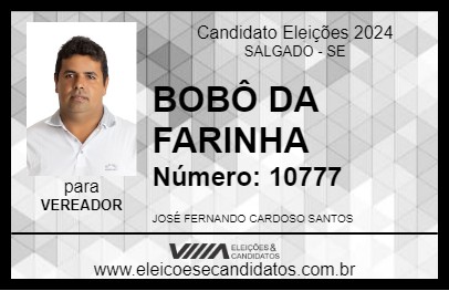 Candidato BOBÔ DA FARINHA 2024 - SALGADO - Eleições