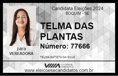 Candidato TELMA DAS PLANTAS 2024 - BOQUIM - Eleições