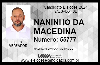 Candidato NANINHO DA MACEDINA 2024 - SALGADO - Eleições