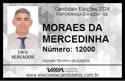 Candidato MORAES DA MERCEDINHA 2024 - ITAPORANGA D\AJUDA - Eleições