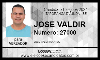 Candidato JOSE VALDIR 2024 - ITAPORANGA D\AJUDA - Eleições