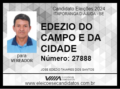 Candidato EDEZIO DO CAMPO E DA CIDADE 2024 - ITAPORANGA D\AJUDA - Eleições