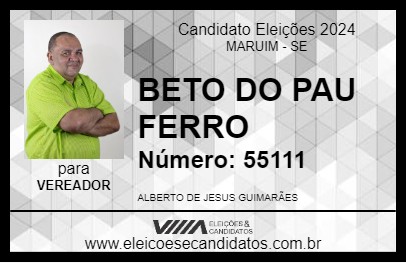 Candidato BETO DO PAU FERRO 2024 - MARUIM - Eleições