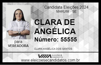 Candidato CLARA DE ANGÉLICA 2024 - MARUIM - Eleições