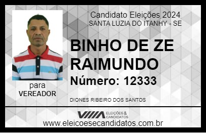 Candidato BINHO DE ZE RAIMUNDO 2024 - SANTA LUZIA DO ITANHY - Eleições