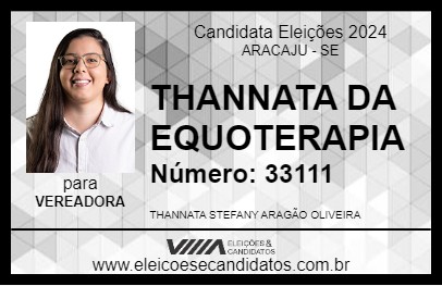 Candidato THANNATA DA EQUOTERAPIA 2024 - ARACAJU - Eleições