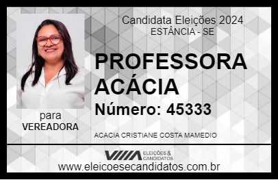 Candidato PROFESSORA ACÁCIA 2024 - ESTÂNCIA - Eleições