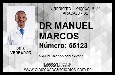 Candidato DR MANUEL MARCOS 2024 - ARACAJU - Eleições