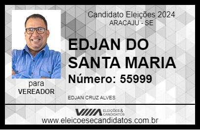 Candidato EDJAN DO SANTA MARIA 2024 - ARACAJU - Eleições