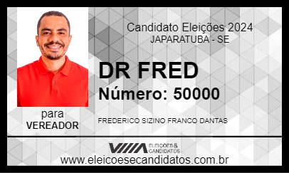 Candidato DR FRED 2024 - JAPARATUBA - Eleições