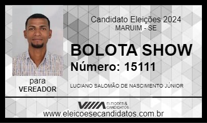 Candidato BOLOTA SHOW 2024 - MARUIM - Eleições