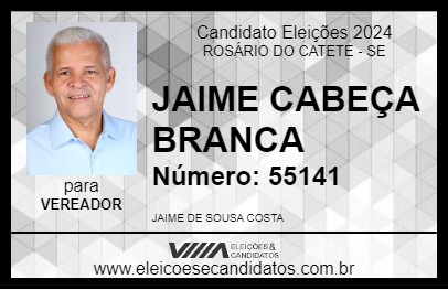 Candidato JAIME CABEÇA BRANCA 2024 - ROSÁRIO DO CATETE - Eleições