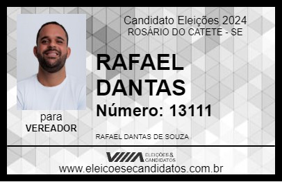 Candidato RAFAEL DANTAS 2024 - ROSÁRIO DO CATETE - Eleições