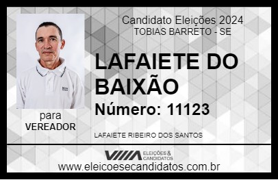 Candidato LAFAIETE DO BAIXÃO 2024 - TOBIAS BARRETO - Eleições