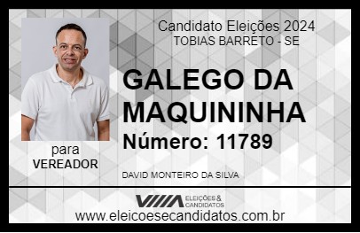 Candidato GALEGO DA MAQUININHA 2024 - TOBIAS BARRETO - Eleições