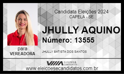 Candidato JHULLY AQUINO 2024 - CAPELA - Eleições