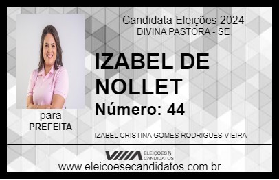 Candidato IZABEL DE NOLLET 2024 - DIVINA PASTORA - Eleições