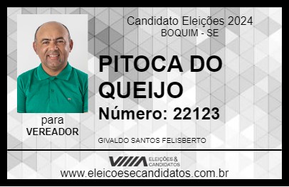 Candidato PITOCA DO QUEIJO 2024 - BOQUIM - Eleições