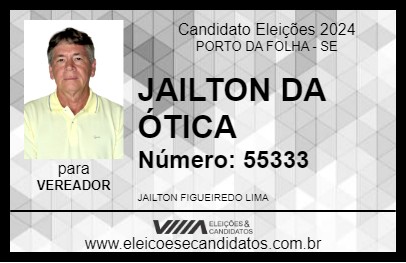 Candidato JAILTON DA ÓTICA 2024 - PORTO DA FOLHA - Eleições