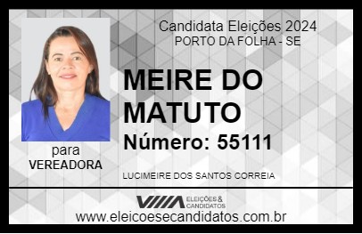 Candidato MEIRE DO MATUTO 2024 - PORTO DA FOLHA - Eleições