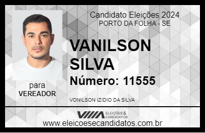 Candidato VANILSON SILVA 2024 - PORTO DA FOLHA - Eleições