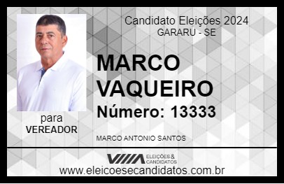 Candidato MARCO VAQUEIRO 2024 - GARARU - Eleições