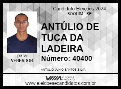 Candidato ANTÚLIO DE TUCA DA LADEIRA 2024 - BOQUIM - Eleições