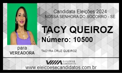 Candidato TACY QUEIROZ 2024 - NOSSA SENHORA DO SOCORRO - Eleições