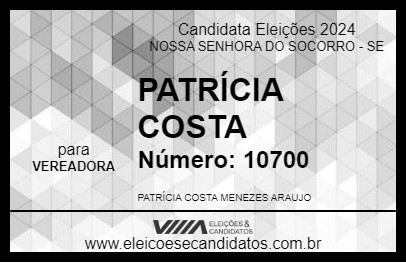 Candidato PATRÍCIA COSTA 2024 - NOSSA SENHORA DO SOCORRO - Eleições