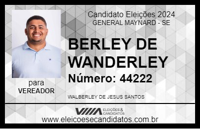 Candidato BERLEY DE WANDERLEY 2024 - GENERAL MAYNARD - Eleições