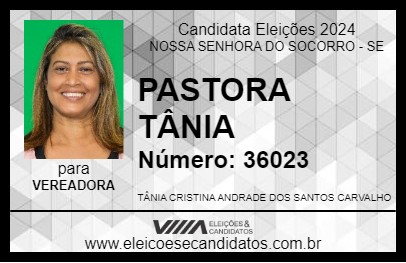 Candidato PASTORA TÂNIA 2024 - NOSSA SENHORA DO SOCORRO - Eleições